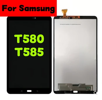 Оригинални LCD дисплей за Samsung Galaxy Tab A 10,1 SM-T580 SM-T585 LCD дисплей с сензорен екран T580 Подмяна на LCD дисплея