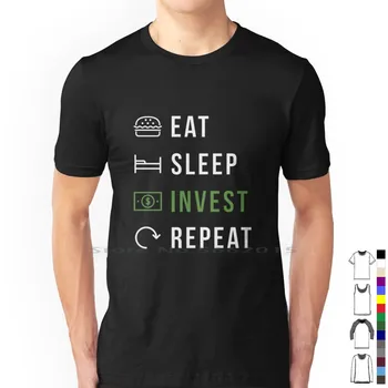 Тениска Eat Sleep Invest от 100% памук Investition Investieren Geldanlage Aktion Etf Banken Verm?gen Фондовия Долар Евро на Инвеститор