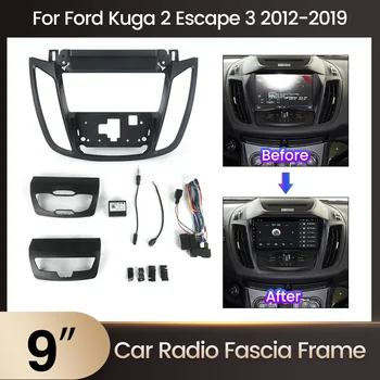 9-Инчов 2din Радиото в автомобила Android Fascia за Kuga 2 Escape 3 2012-2019 Инсталиране на Радиопанели На таблото на Инсталацията на Рамката на Автомобилния DVD
